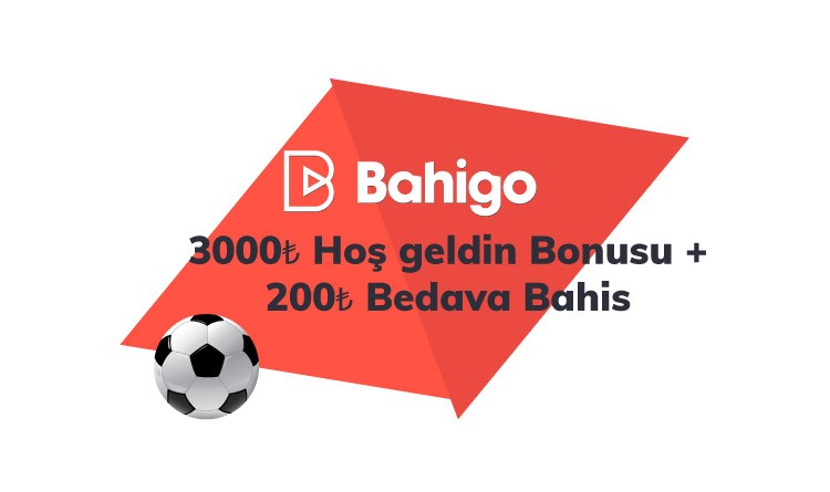 Bahigo İlk Üyelik Bonusu